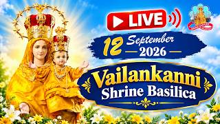 🔴 Live 12 September 2026 @ Vailankanni Shrine Basilica screenshot 2