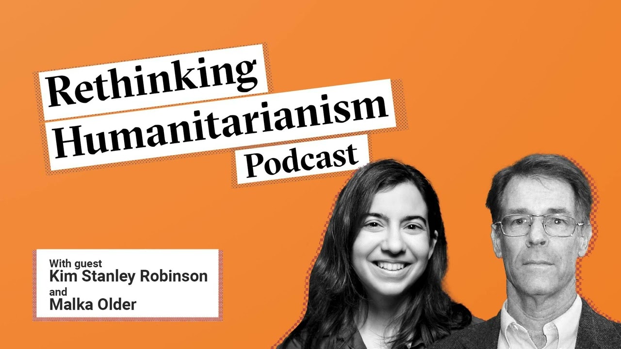 What science fiction teaches us about imagining a better world | Rethinking Humanitarianism (REPLAY)