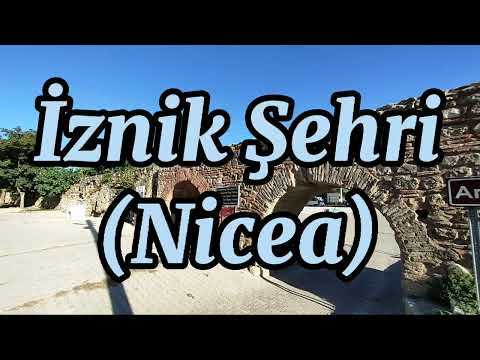 İznik (Nicea) Antik kenti Roma, Bizans, Selçuklu, Osmanlı