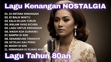 Lagu Nostalgia Terbaru 💿 Nuansa 70an 80an 90an | Lagu Kenangan Romantis Masa Kini