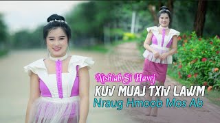 Kuv muaj txiv lawm nraug hmoob mos ab, Ntshiabsi Hawj nkauj tawm tshiab [ MV OFFICIAL ♥️] 8/25/23