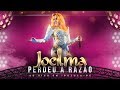 Joelma - Perdeu A Razão feat. Marília Mendonça (Ao Vivo)