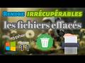 Rendre irrécupérables les fichiers effacés