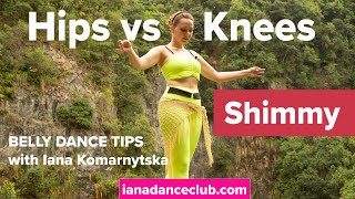 Hips Vs Knees Shimmy - Belly Dance Tips from the Iana Dance Club