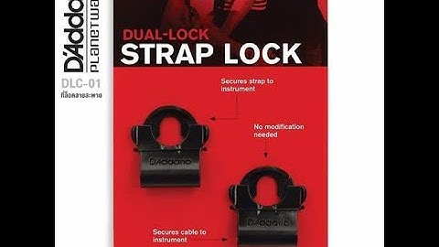 PROS & CONS review of the D’Addario Dual-Lock Strap Lock