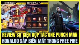 Free Fire | REVIEW OF COLLABORATIVE EVENT ONE PUNCH MAN IS BACK?, RONALDO IS ABOUT TO DISAPPEAR I...
