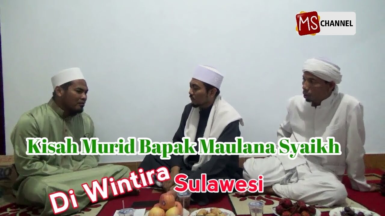 Kisah Murid Maulana Syaikh Di Wintira Sulawesi yang Berhasil Masuk Ke Alam Gaib Di WINTIRA