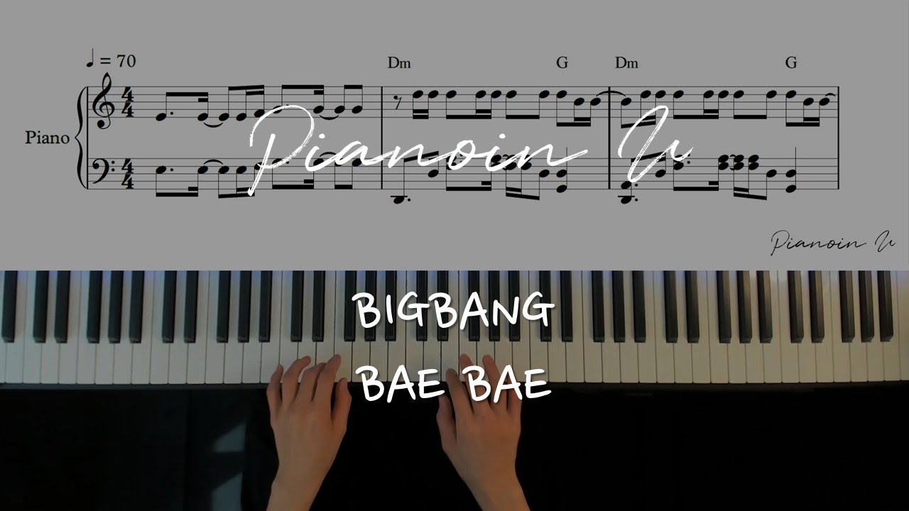 BIGBANG (빅뱅) - BAE BAE/ Piano Cover / Sheet