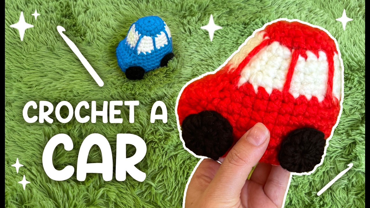 How to Crochet a Cute Car | Easy & Fun Amigurumi Tutorial for Beginners