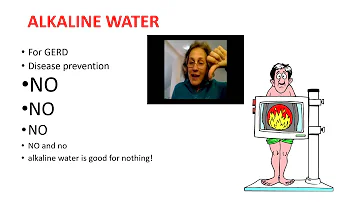 Alkaline Water. Alkaline water for GERD and disease prevention. NO
