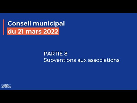 Partie 8 - CONSEIL MUNICIPAL du 21 mars 2022