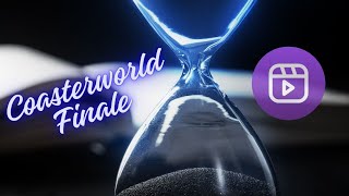 Coasterworld - Finale