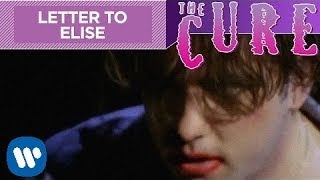 The Cure - A Letter To Elise (Official Music Video)