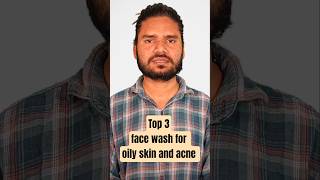 Top 3 Best Face Wash for Oily Skin &amp; Acne | Pimples Control | Honest Review Hindi