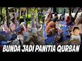 KURBAN TAHUN INI DI DESA DITDIM PENUH DENGAN KAMBING😱😱 AYAH DAN BUNDA IKUT BANTUIN POTONG DAGING..