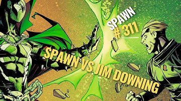 SPAWN VS JIM DOWNING - SPAWN #311 #spawn #spawncomics #gunslinger