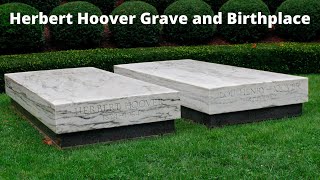 President Herbert Hoover Birthplace and Grave Tour in West Branch Iowa