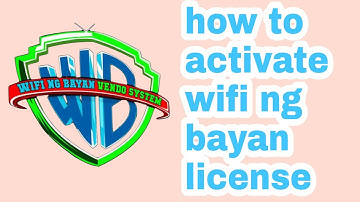 How to activate wifi ng bayan license