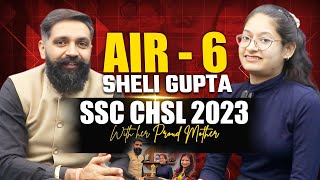 SSC CHSL 2023 | RANK 06 SHELI GUPTA | full inerview with  arun sir reasoning