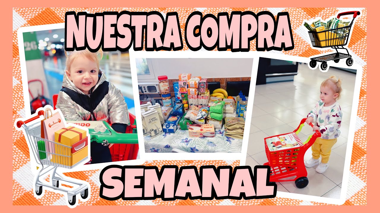 NUESTRA COMPRA SEMANAL 🛒