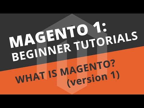 magento-1-beginner-tutorials---01-what-is-magento?