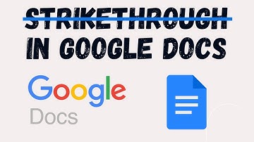 How to Do Strikethrough in Google Docs