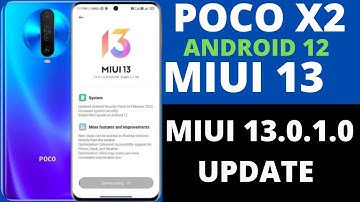 Poco X2 Miui 13/Android 12 New Update 😀|New Upcoming Features|Install Process