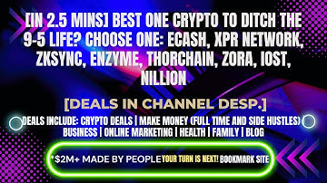 [In 2.5 mins] eCash, XPR Network, zkSync, Enzyme, THORChain, Zora, IOST, Nillion [Deals In Desp.]