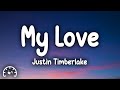 Justin Timberlake - My Love (Lyrics)