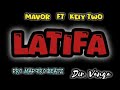 Latifa Keiy Two Mavor Official Visualizer 