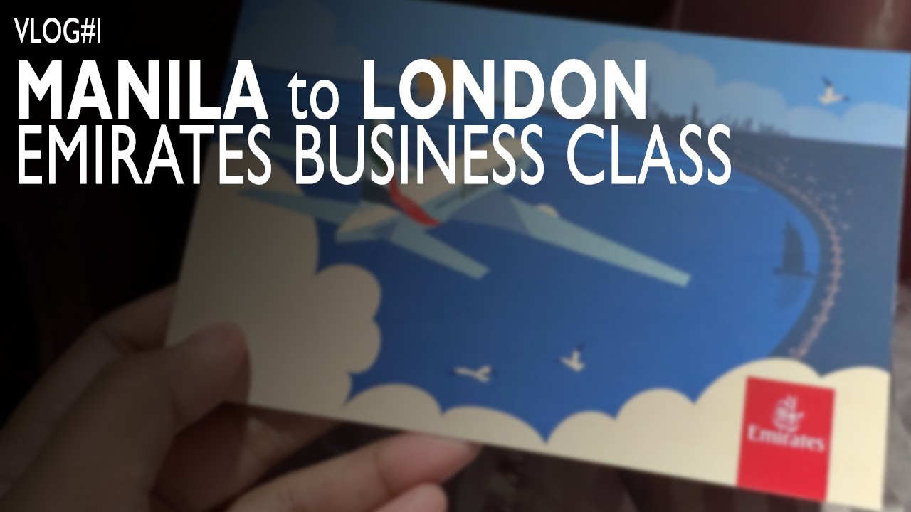 Vlog#1 | Manila to London | Emirates Business Class