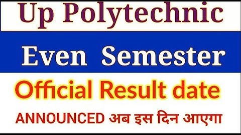 Up Polytechnic even semester result date 2019 letest update | BTEUP Even semester result date