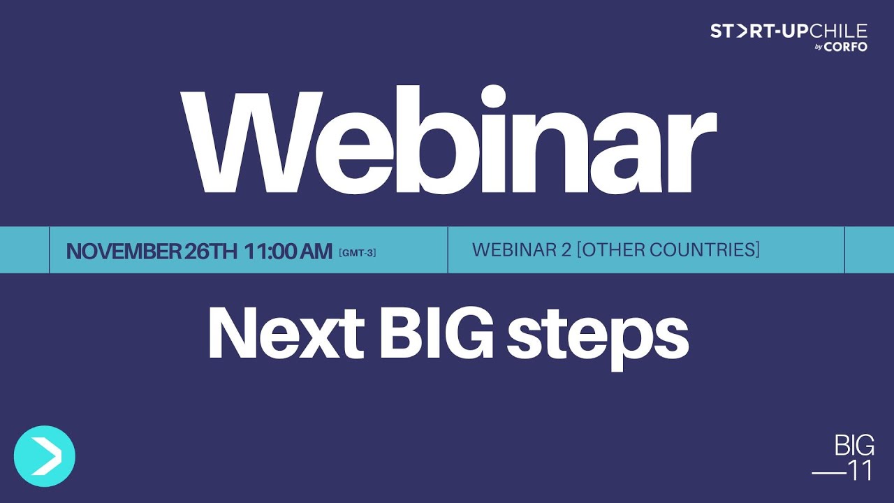 Webinar 2 - Next BIG Steps BIG 11 [Foreign Entrepreneurs]