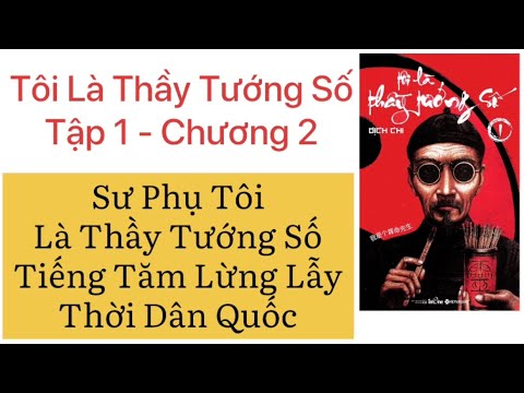 Tôi Là Thầy Tướng Số (Tập 1) - Chương 2: 