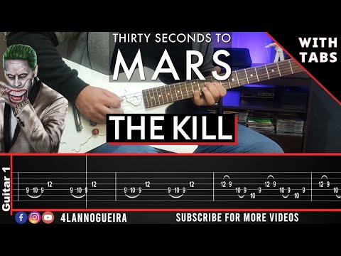 The Kill (Bury Me) - 30 Seconds to Mars -  (Guitar Cover With Tabs)