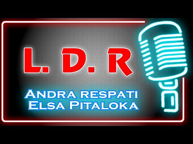 LDR (Karaoke Minang) ~ Andra Respati feat Elsa Pitaloka class=
