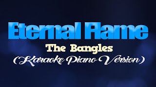Video thumbnail of "ETERNAL FLAME - The Bangles (KARAOKE PIANO VERSION)"