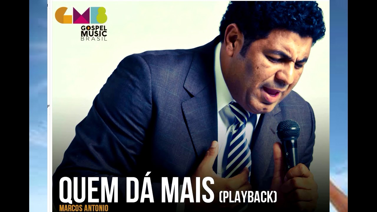 PLAYBACK QUEM DA MAIS MARCOS ANTONIO