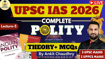 UPSC IAS 2026 : Complete Indian Polity Through MCQs by Ankit Sir| Lecture - 5 | ADVANCED SERIES