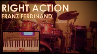 Franz Ferdinand - Right Action: Drum/Keyboard Cover