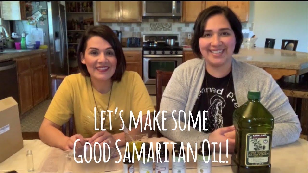 Let’S Make Some Good  Samaritan Oil!