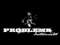 Miniature de la vidéo de la chanson Problems (Instrumental)
