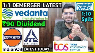 Vedanta Demerger, Indian Oil, ITC, NTPC, TCS Stocks Declared High Dividend, Bonus &amp; Split