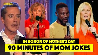 90 Minutes of Mom Jokes for Mother&#39;s Day