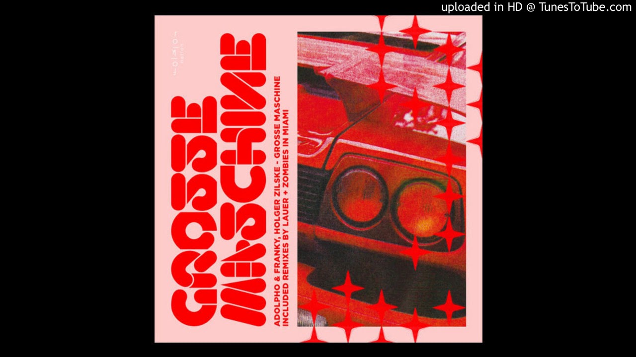 Adolpho & Franky, Holger Zilske – Grosse Maschine [Folklor Nation]