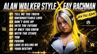 Alan Walker Style x Fay Rachman | New Song Playlist 2026 | Full Album v.3.0 | #EDM #Remix #Chill