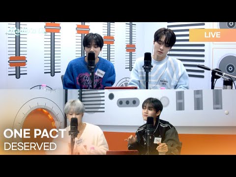 ONE PACT (원팩트) - DESERVED | K-Pop Live Session | Radio’n Us