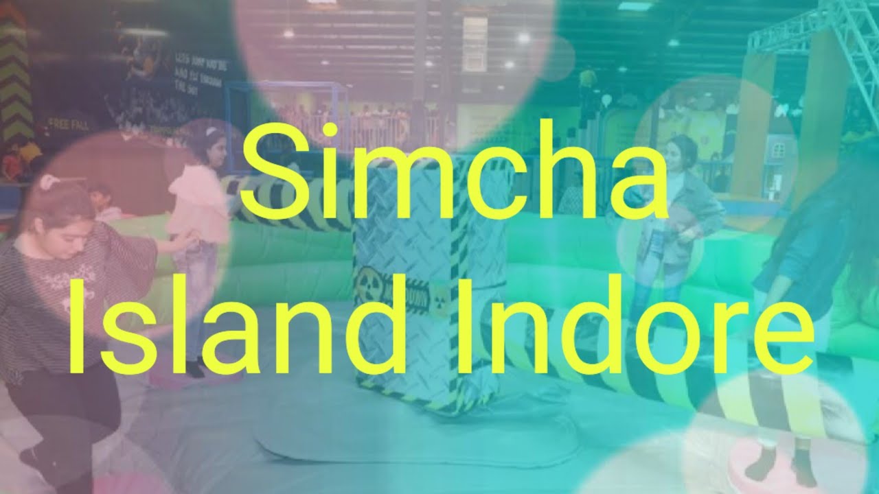 Simcha Island Indore Ticket price, Trampoline Park,Packages, Adventure