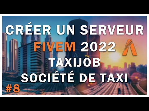 Create a FiveM 2022 server #8: TaxiJob / esx_taxijob
