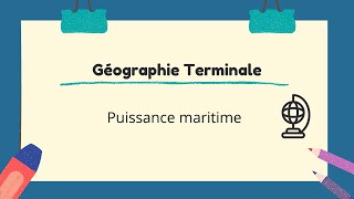 2min pour comprendre : Puissance maritime